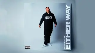 Rich Rollin & Cutthroat Mode - Either Way