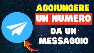 Come Aggiungere un Numero da un Messaggio Telegram ai Contatti 2024