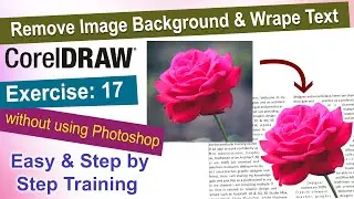 Remove image background and wrap Text around in Corel Draw Exercise No. 17 | YN Tutor