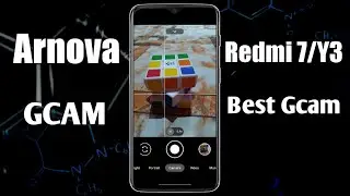 Arnova Best Gcam For Redmi 7/Y3|Install Best Google Camera In Redmi 7/Y3|4k 30fps Recording|2021