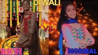 RICH VS NORMAL DIWALI | COMEDY VIDEO | | AVANSHIKA TRIVEDI |