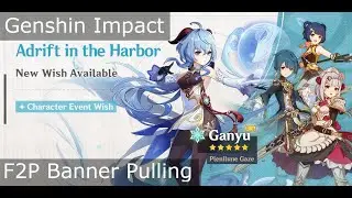 Wishing on the Ganyu Banner [Genshin Impact][1.2]