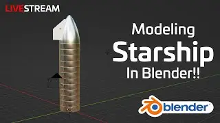 Modeling Starship! (And Q&A!!)