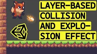 Layer-based Collision (and More...) | Unity Platformer Series