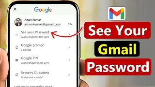 How to know your gmail account password if you forgot