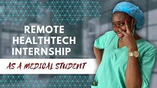 How to get your first HealthTech internship as a Medical student (with little or no experience).