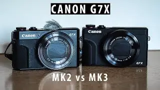 CANON G7X mark III vs CANON G7X mark II - VIDEO COMPARISON