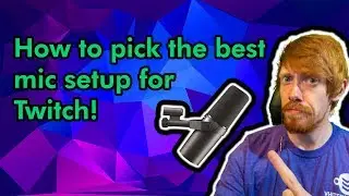 How to pick your microphone for Twitch Streaming!