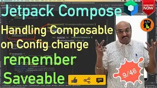 Handling Composable on Config change | rememberSaveable : Jetpack Compose - 9