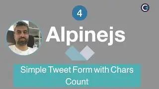 Learn Alpinejs by Projects - part 4 - Tweet Form with Max character