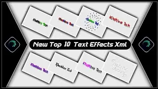 Top 10 Text Animation Presets|Trending Text Effect Alightmotion Xml||Text Effect Preset🚲KhushbooTech