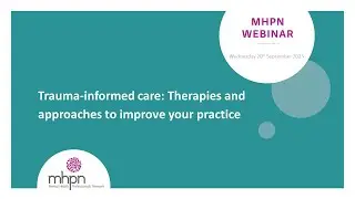 Trauma-informed care: Therapies and approaches to improve your practice
