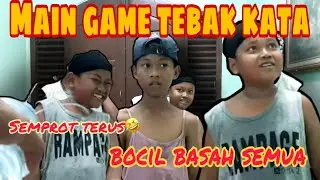 TEBAK KATA PALING LUCU - AUTO BASAH SEMUA