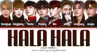 ATEEZ Hala Hala Lyrics (에이티즈 Hala hala 가사) (color coded lyrics)