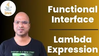 #7.5 Java Tutorial | Functional Interface | Lambda Expression