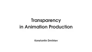 Talk at Flash Forward Feb 25, 2022 - "Transparency in Animation Production"