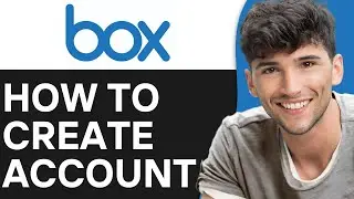 How to Create an Account on Box and Use It 2024 (Best Method)