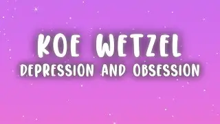 Koe Wetzel - depression and obsession (Lyrics)