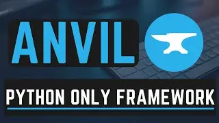 Anvil Python Framework : Create Your Apps With Only Python [ Full-Stack Dev ]