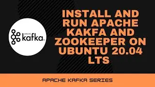 Install and Run Apache Kafka and Zookeeper on Ubuntu 20