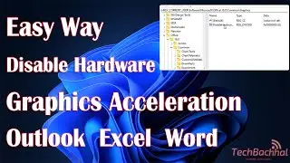 Disable hardware graphics acceleration Outlook  Excel  Word - Fix