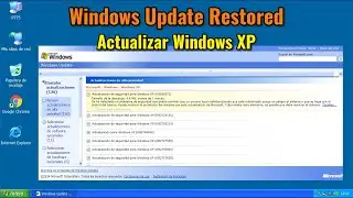 Windows Update Restored (IV): cómo actualizar Windows XP en 2024.