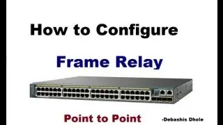 How to Configure Frame Relay Switching using Packet Tracer