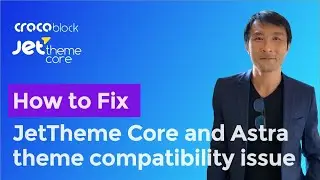 JetEngine Theme core and Astra, OceanWP and GeneratePress themes compatibility issue