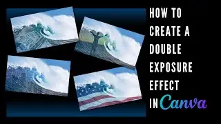 How to Create a Double Exposure Effect in Canva