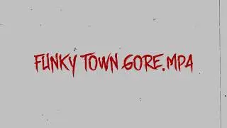 Funky Town.mp4