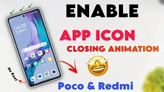 Enable App Icon Closing Animation On Redmi & Poco Smartphones | Without Root Enable Icon Animation 🔥