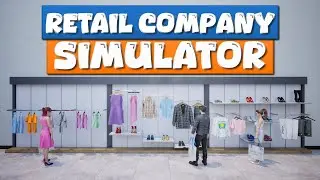 Retail Company Simulator | Steam Trailer