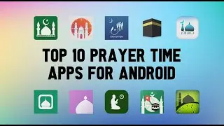 Top 10 Best Prayer Time Apps for Android