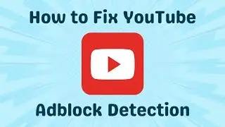 YouTube Adblock Detection Fix