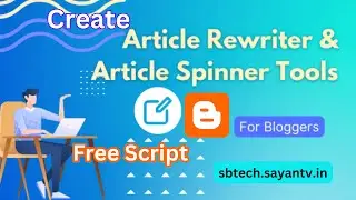 Create Article Spinner Tool On Blogger .Free Script by S. B. Tech