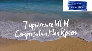 Tupperware MLM Compensation Plan Review