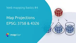 Map Projections EPSG: 3857 & 4326 | web mapping basics