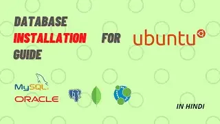 Oracle 12C , PostgreSQL , MongoDB , MySQL , Neo4j Installation | Hindi | Ubuntu (2021)