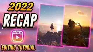 2022 Recap Editing Tutorial | 2022 Ending Instagram Reels Trend Tutorial