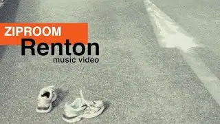 ziproom - Renton (Official Video)