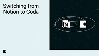 How to Switch from Notion to Coda