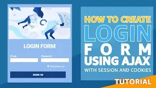 How to Create A Login Form Using Ajax with Session and Cookies | PHP Tutorial