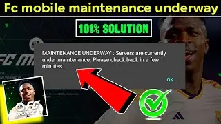 fc mobile maintenance underway problem | fifa mobile maintenance underway problem today