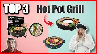 TOP 3 : MEILLEUR HOT POT GRILL 2024