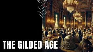 The Gilded Age