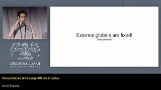 2023 LLVM Dev Mtg - Compromises with linking large x86-64 binaries