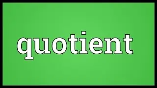 Quotient Meaning