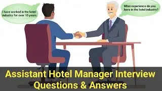 Assistant Hotel Manager Interview Questions & Answers - Job Interview Conversation