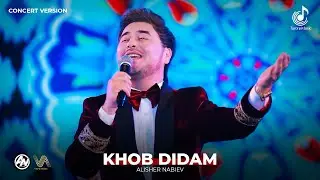 Алишер Набиев - Хоб дидам (Консерт, 2022) | Alisher Nabiev - Khob didam (Concert version)