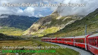 A Ride on the Bernina Express